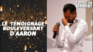 Le témoignage bouleversant d'Aaron - FOCUS ON CHRIST 2020