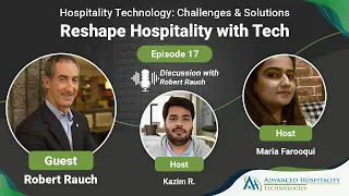 Hospitality Technology: Challenges & Solutions | Reshape Hospitality with Tech | Episode 17