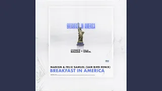 Breakfast In America (Sam Bird Remix)