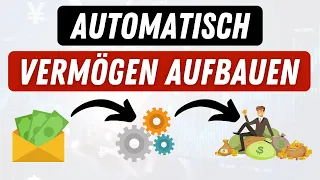 Automatisch Vermögen aufbauen 💰 Mein Konten-Modell