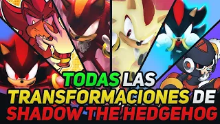 TODAS LAS TRANSFORMACIONES DE SHADOW THE HEDGEHOG (Historia y Poderes) | Ryuko Shion