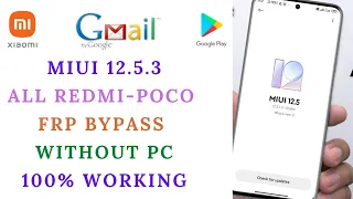 ALL REDMI ANDROID 11 MIUI 12.5.3 FRP BYPASS WITHOUT PC 2021