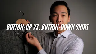 Button-Up vs. Button-Down Shirt: What's the Difference?