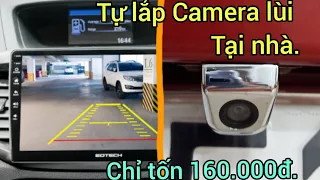 Chia sẽ cách lắp Camera lùi tại nhà.