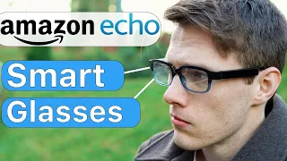 AMAZON'S NEW SMART GLASSES [Amazon Echo Frames - Explained!]