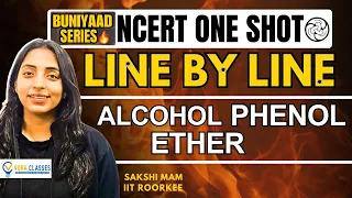Buniyaad NCERT Line by Line : Alcohol Phenol Ethers | Boards | NEET  #neet #neet2024 #cbse