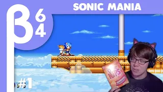 [Beta64 Live] Sonic Mania #1