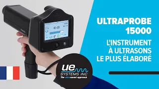 Ultraprobe 15.000 - L'instrument à Ultrasons le plus élaboré