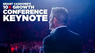 Grant Cardone's 10X Growth Conference 2 Keynote