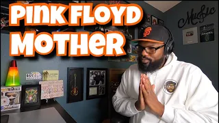 Pink Floyd - Mother | REACTION