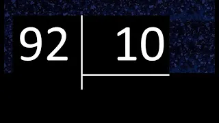 Dividir 92 entre 10 , division inexacta con resultado decimal  . Como se dividen 2 numeros