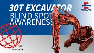 Blind Spot Awareness   30t Excavator - USE YOUR MOUSE TO SCAN AROUND THE VIDEO