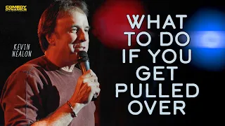 What To Do If You Get Pulled Over - Kevin Nealon