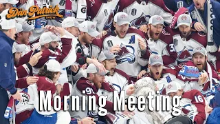 Morning Meeting: Avalanche Win The Stanley Cup | 06/27/22