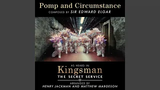 Pomp and Circumstance (From "Kingsman: The Secret Service")