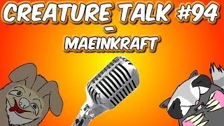 Creature Talk Ep94 "MAEINKRAFT" 3/1/14 Video Podcast