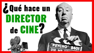 🎬 ¿Qué HACE un DIRECTOR DE CINE? [los 4 PASOS de una PELICULA]