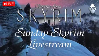 Skyrim VR Live | Sunday Skyrim Livestream