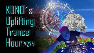 ♫ KUNO´s Uplifting Trance Hour 274 (March 2020) I amazing uplifting trance mix