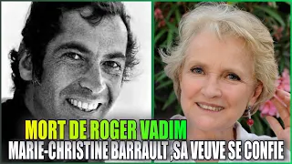 Marie-Christine Barrault : a t-elle refait sa vie après la mort de Roger Vadim, son «  amour fou  »