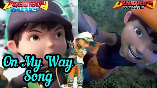 Boboiboy Movie 2 - On My Way Song || (AMV)