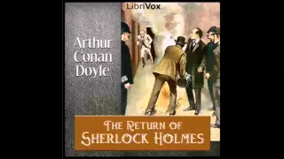 The Return of Sherlock Holmes  by Sir Arthur Conan Doyl (FULL Audiobook)