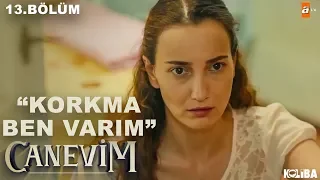 Elvan’ı Kurtaran Ayşe - Canevim 13.Bölüm