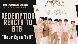 BTS 'Your Eyes Tell' & TRY TREATS (Redemption Reacts)