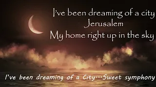 Dreaming of a City | Sweet Symphony | Lyrics