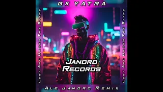 BK YATRA - Lost and Under the Stars (Ale Jandro Remix)[Afro House]