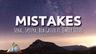 Sekai, Spitfya, Rob Gasser - Mistakes (ft. Emily Stiles)