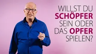 Robert Betz - Willst du Schöpfer sein oder das Opfer spielen?