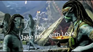 Avatar The Way of Water but only Jake mad at Lo'ak