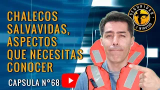 CHALECOS SALVAVIDAS, ASPECTOS QUE NECESITAS CONOCER