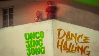 UncoJingJong - DANCEHALLING (Official Video)