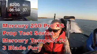 2021 Mercury 250 V8 Pro XS 4 Stroke Prop Tests - Testing Tempest Plus vs Fury