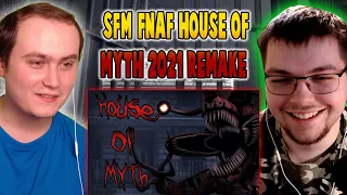 REACTION COLLAB | [SFM FNAF] House of Myth by Creature Feature [2021 REMAKE]