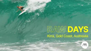 RAW DAYS | Kirra, Australia | Epic surfing by Asher Pacey, Josh Kerr, Joel Parkinson, and more