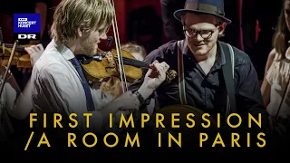 First Impression / A Room in Paris // DR Pigekoret & Dreamers’ Circus (LIVE)