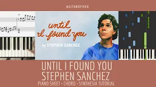 Until I Found You - Stephen Sanchez | Piano Cover | Piano Sheet | Chord | Tutorial | Letter Notes