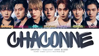 ENHYPEN 'Chaconne' Lyrics [Color Coded Han_Rom_Eng] | ShadowByYoongi