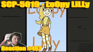 SCP-5019 - LoOpy LiLLy | (ZealetPrince Reaction #467)