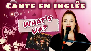 Cante em Inglês: What's Up (4 Non Blondes)