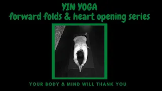 Forward folds & Heart opening yoga series | Yin Yoga | Yoga with Tovah Fenske