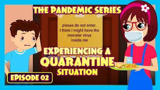 Pandemic Series Episode 2 | Experiencing A Quarantine Situation | Home Care & Precautions | Kids Hut