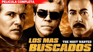 Los Mas Buscados | La Pelicula en Español y Gratis | Pelicula de accion y narcos 2024