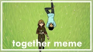 together meme [SKEPHALO]