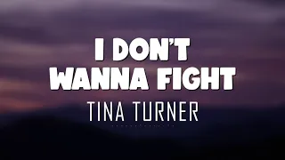 Tina Turner - I Don't Wanna Fight (Lyrics + Vietsub)