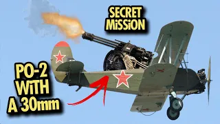 SECRET MISSION in War Thunder - A PO-2 with an A-10 CANNON!!!