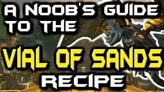 A Noob's Guide To The Vial Of Sands Recipe